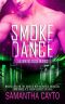 [Alien Blood Wars 07] • Smoke Dance